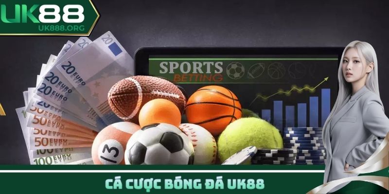 cá cược bóng đá UK88